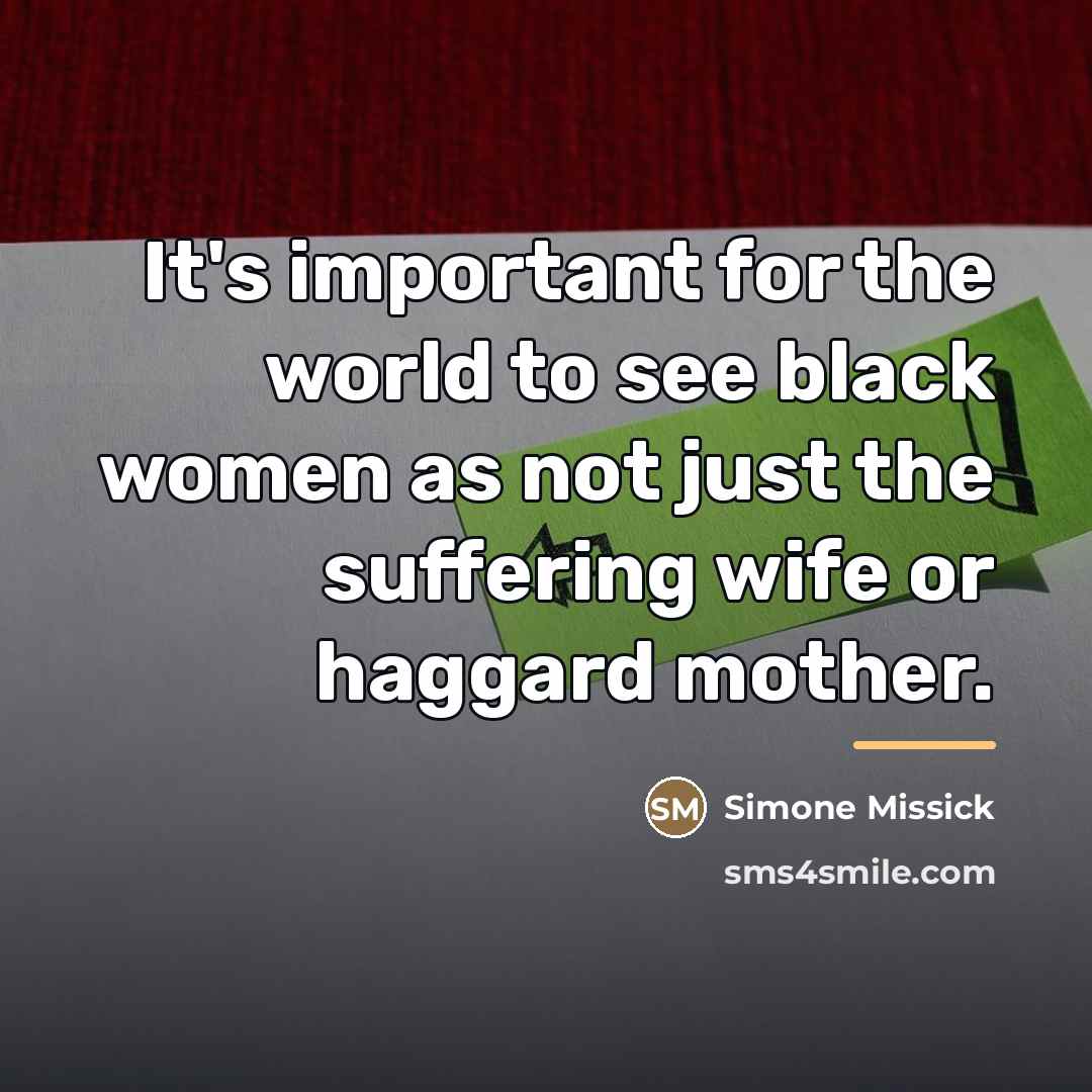 “It's important for the world to see black women as…” quote by Simone Missick