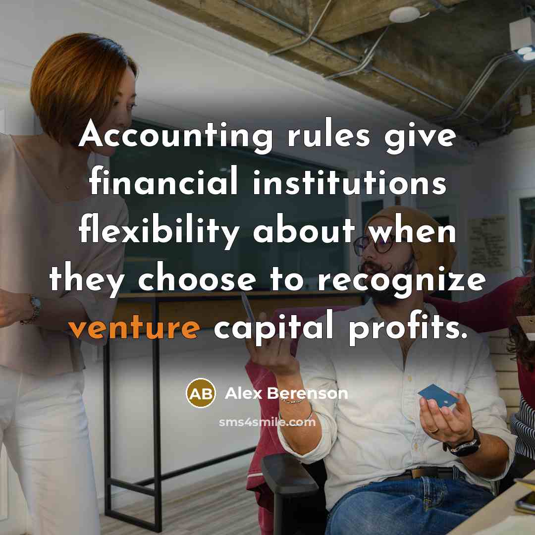 “Accounting rules give financial institutions flexibility about when they choose…” quote by Alex Berenson