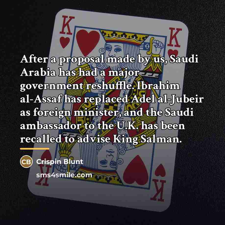 “After a proposal made by us, Saudi Arabia has had…” quote by Crispin Blunt