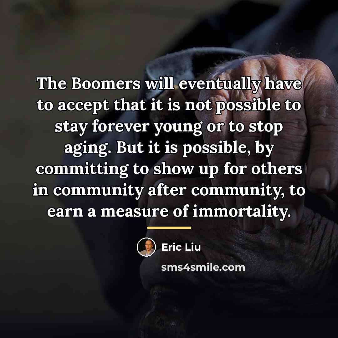 “The Boomers will eventually have to accept that it is…” quote by Eric Liu