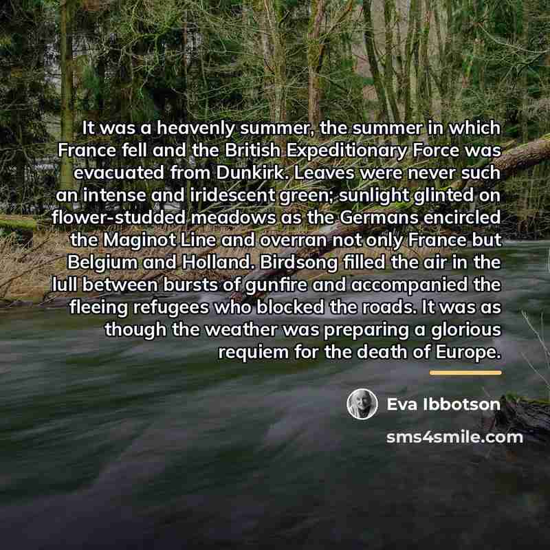 “It was a heavenly summer, the summer in which France…” quote by Eva Ibbotson