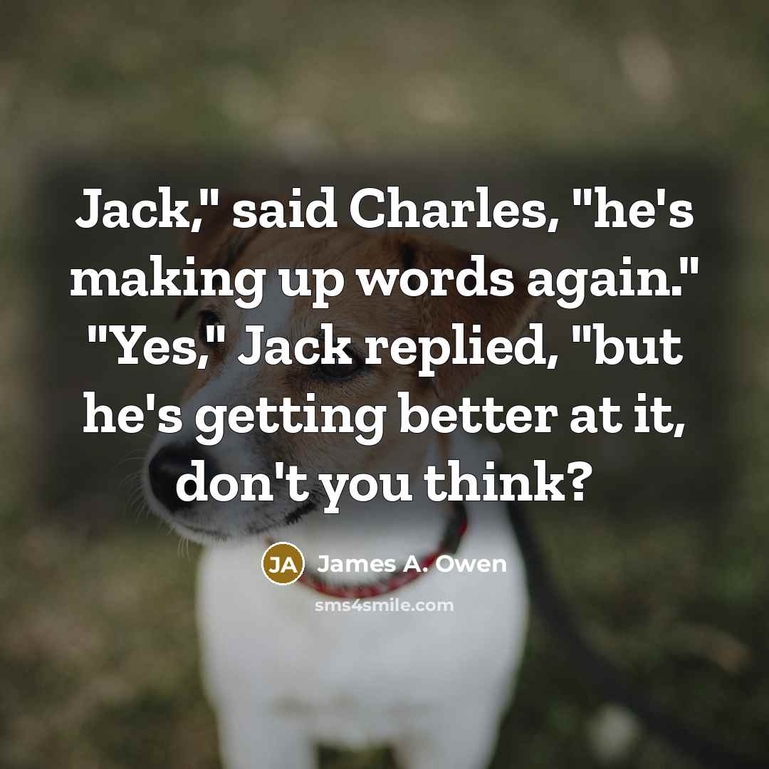 “Jack," said Charles, "he's making up words again." "Yes," Jack…” quote by James A. Owen