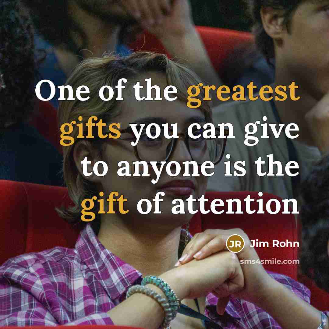 “One of the greatest gifts you can give to anyone…” quote by Jim Rohn