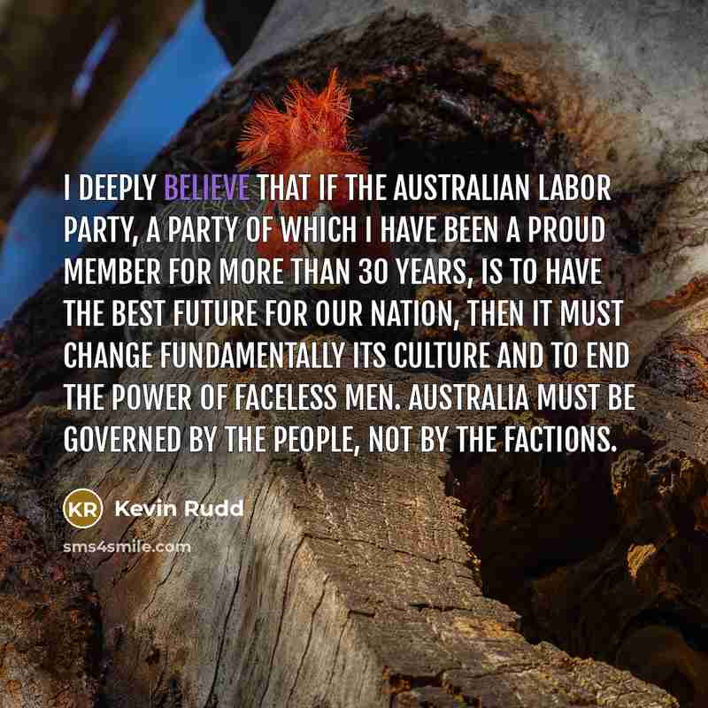“I deeply believe that if the Australian Labor Party, a…” quote by Kevin Rudd