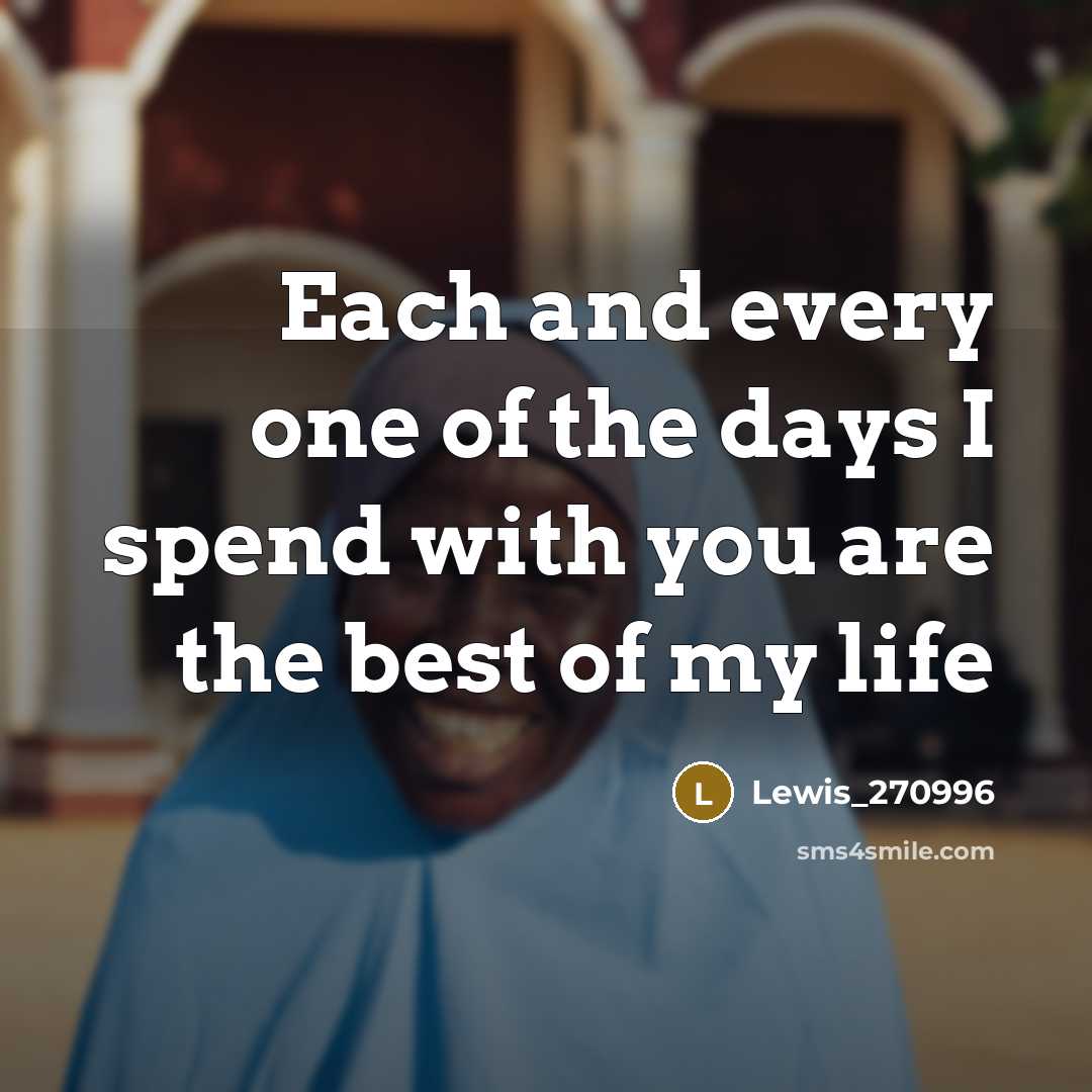 “Each and every one of the days I spend with…” quote by Lewis_270996