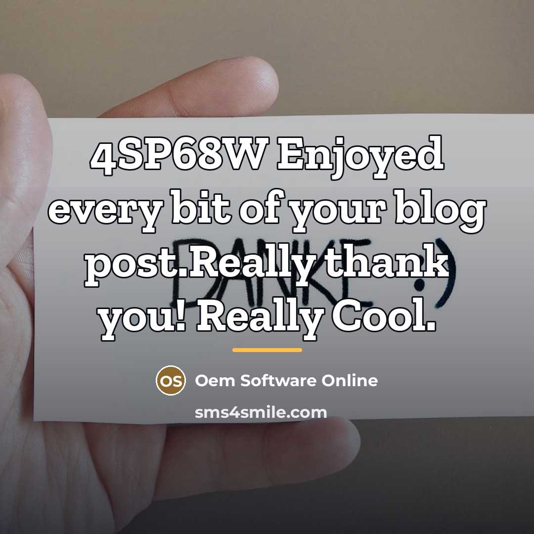 “4SP68W Enjoyed every bit of your blog post.Really thank you!…” quote by Oem Software Online