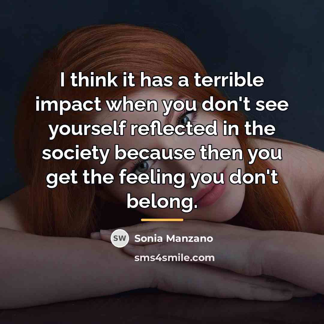 “I think it has a terrible impact when you don't…” quote by Sonia Manzano