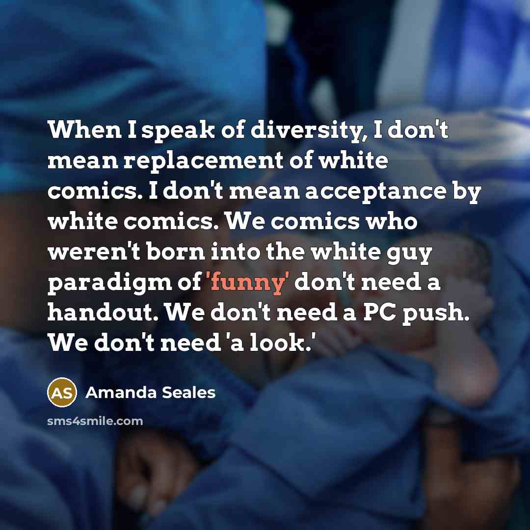 “When I speak of diversity, I don't mean replacement of…” quote by Amanda Seales