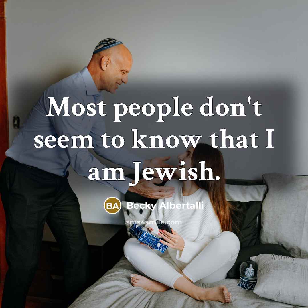 “Most people don't seem to know that I am Jewish.…” quote by Becky Albertalli