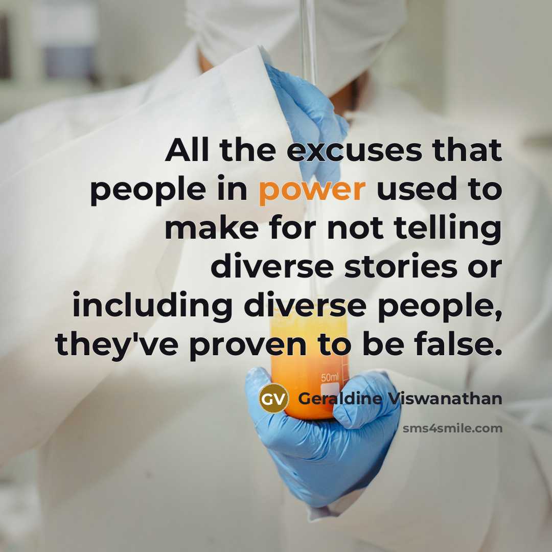 “All the excuses that people in power used to make…” quote by Geraldine Viswanathan