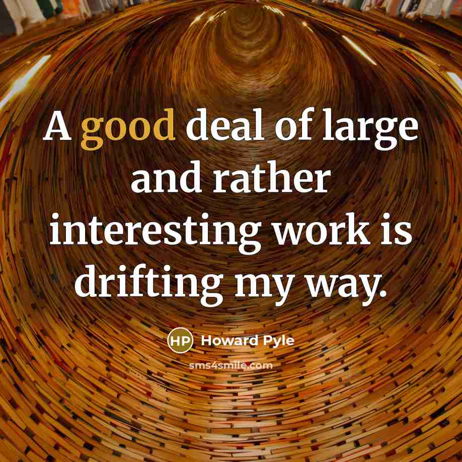 “A good deal of large and rather interesting work is…” quote by Howard Pyle