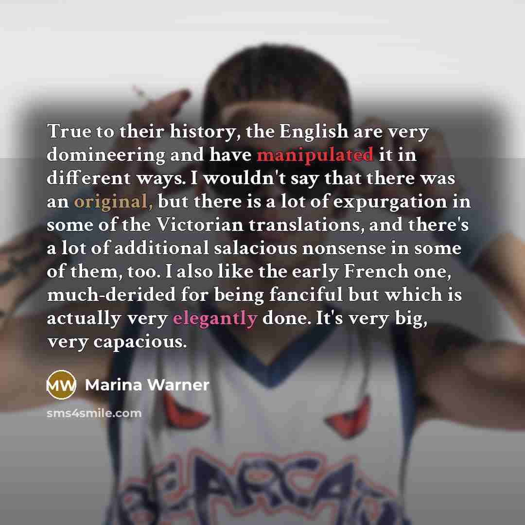 “True to their history, the English are very domineering and…” quote by Marina Warner