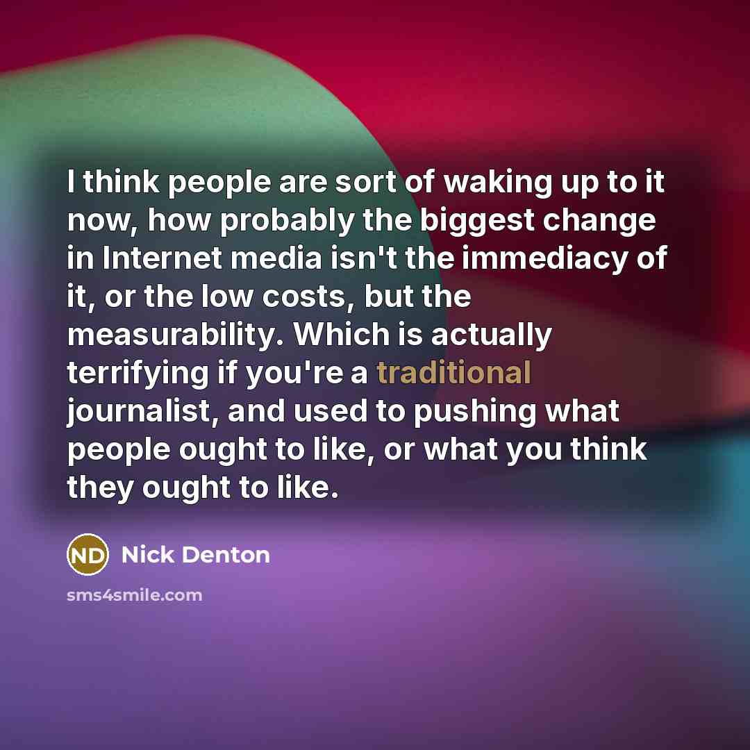 “I think people are sort of waking up to it…” quote by Nick Denton