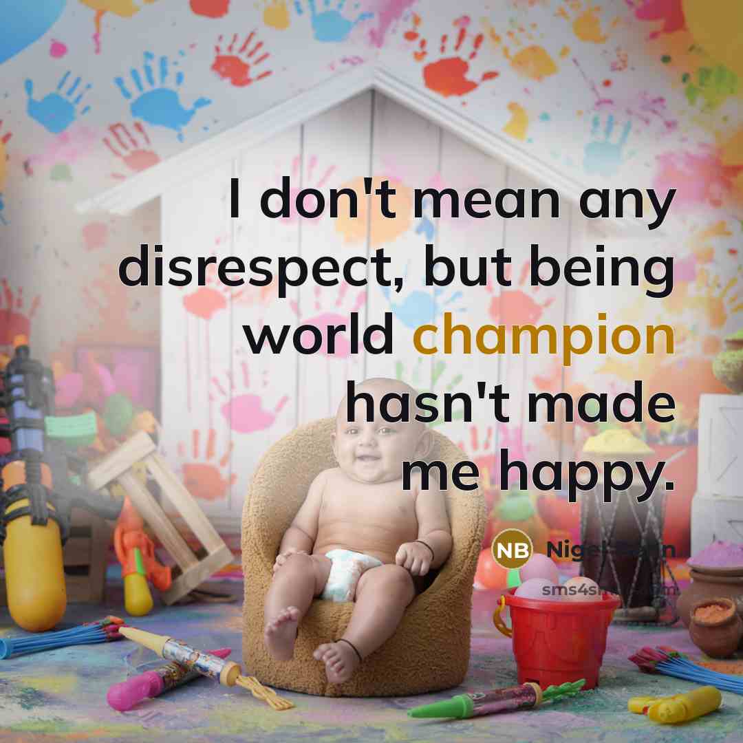“I don't mean any disrespect, but being world champion hasn't…” quote by Nigel Benn