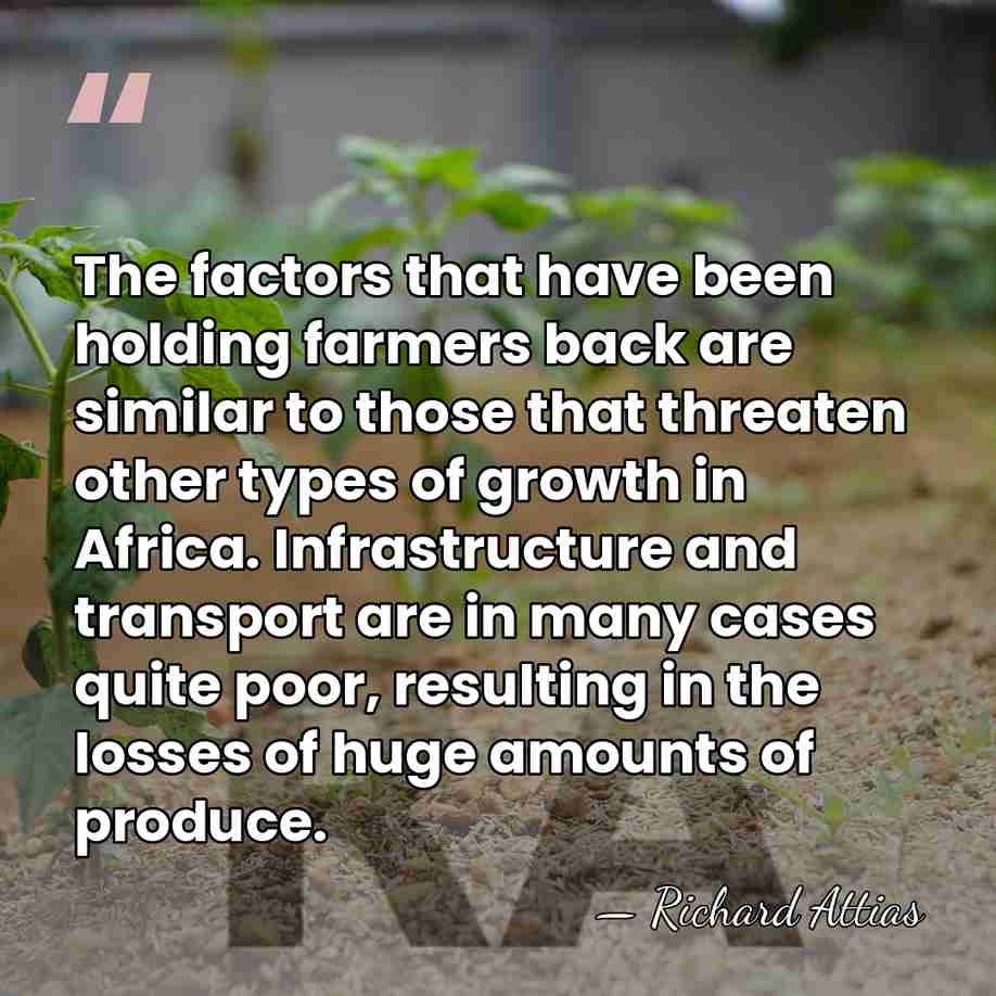 The factors that have been holding farmers back are similar to those&hellip; - Richard Attias