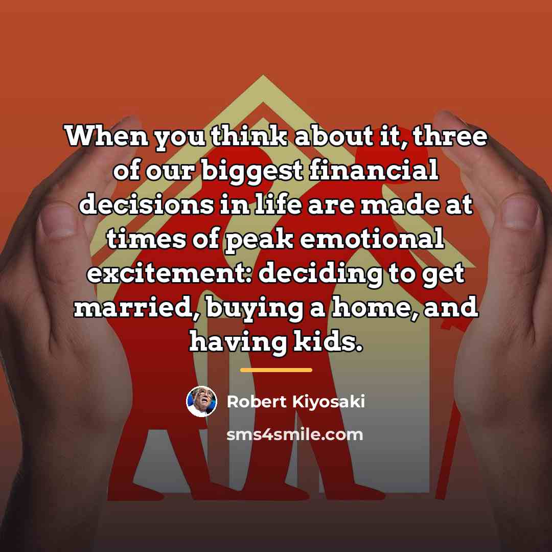 “When you think about it, three of our biggest financial…” quote by Robert Kiyosaki
