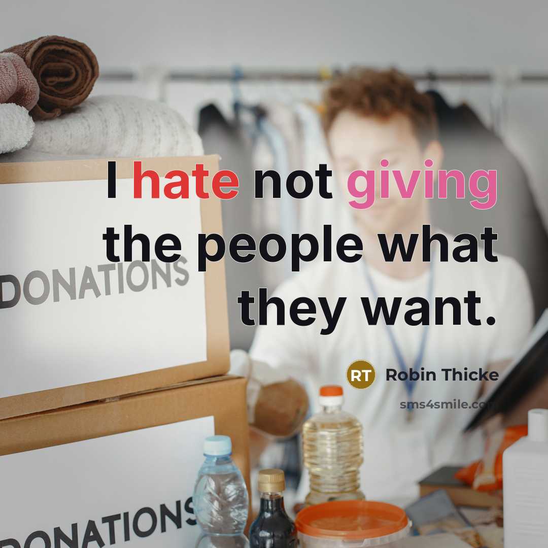 “I hate not giving the people what they want.…” quote by Robin Thicke