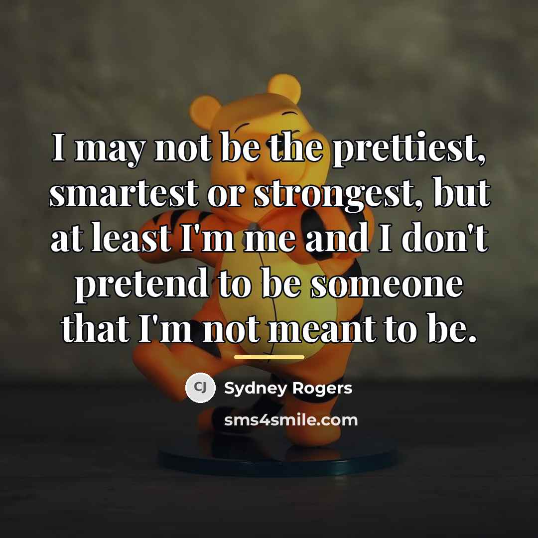 “I may not be the prettiest, smartest or strongest, but…” quote by Sydney Rogers