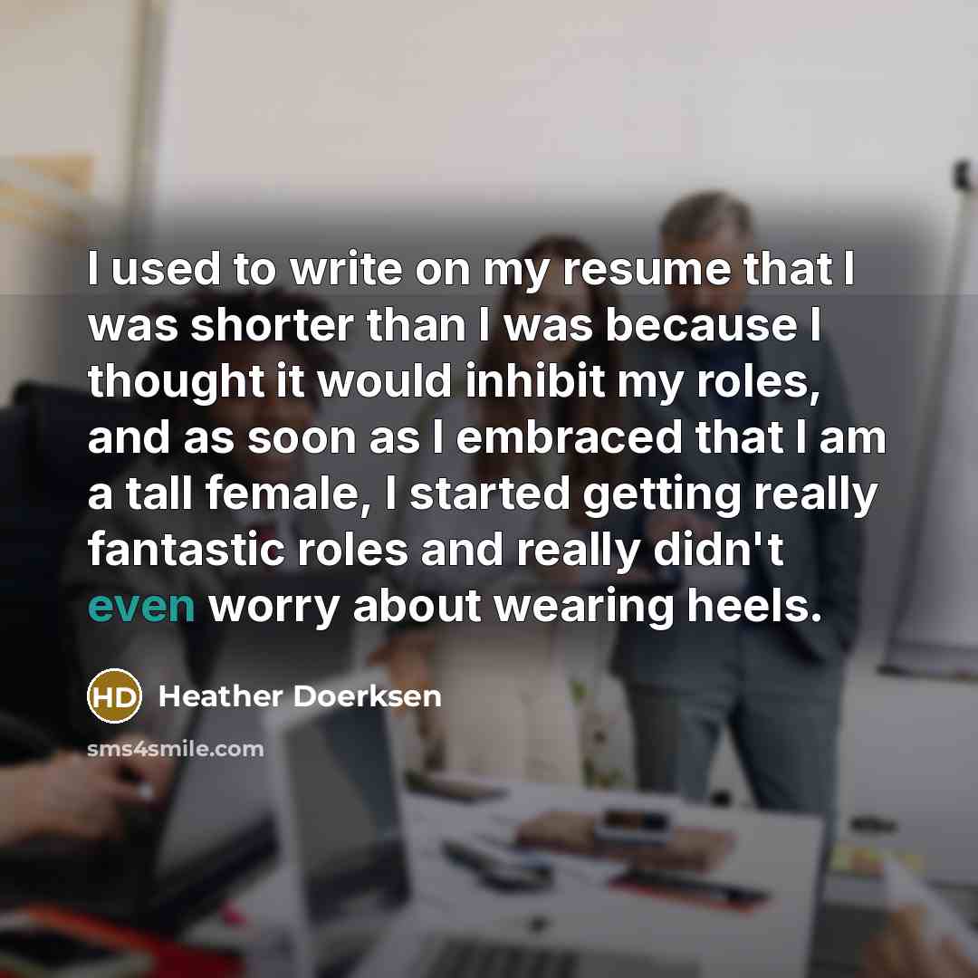“I used to write on my resume that I was…” quote by Heather Doerksen
