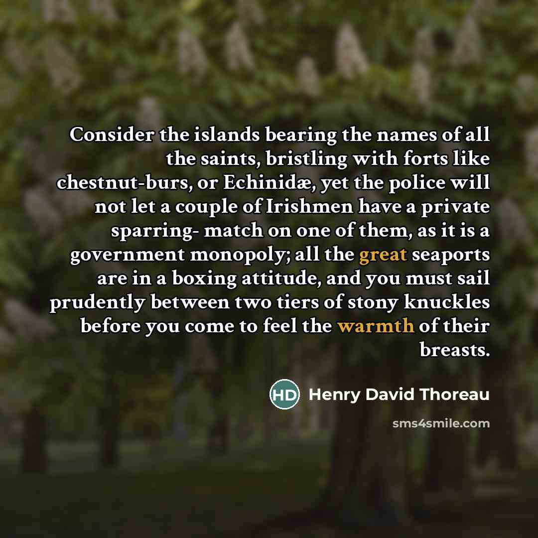 “Consider the islands bearing the names of all the saints,…” quote by Henry David Thoreau