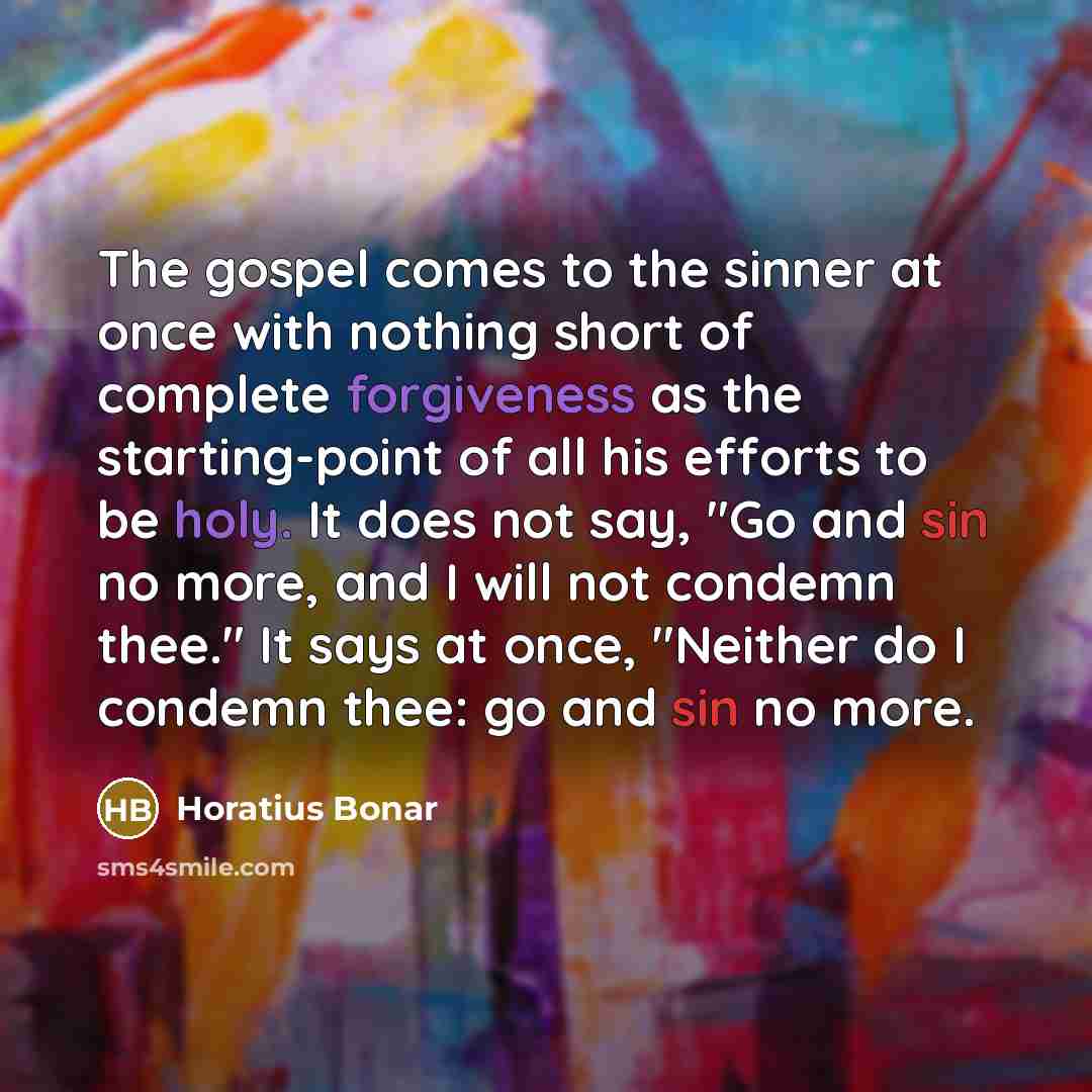 “The gospel comes to the sinner at once with nothing…” quote by Horatius Bonar