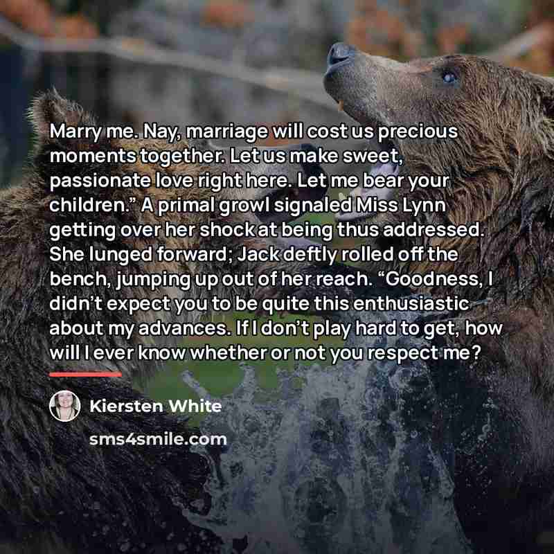 “Marry me. Nay, marriage will cost us precious moments together.…” quote by Kiersten White