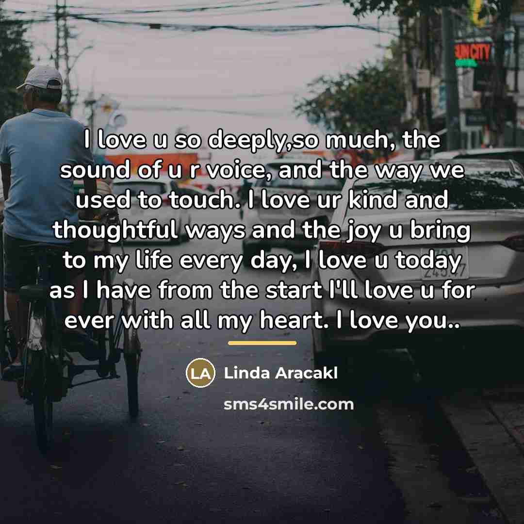 “I love u so deeply,so much, the sound of u…” quote by Linda Aracakl