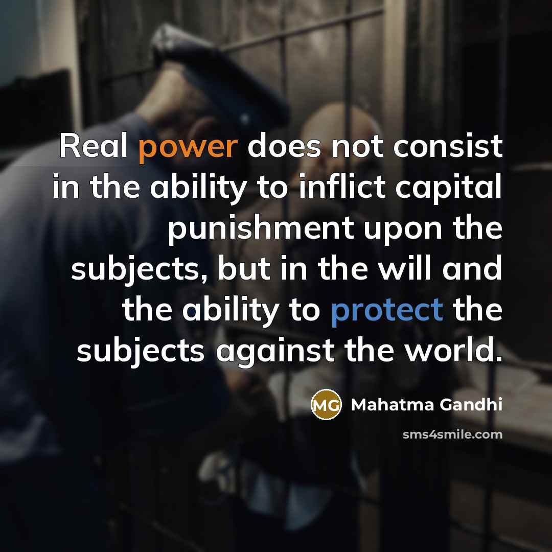 “Real power does not consist in the ability to inflict…” quote by Mahatma Gandhi