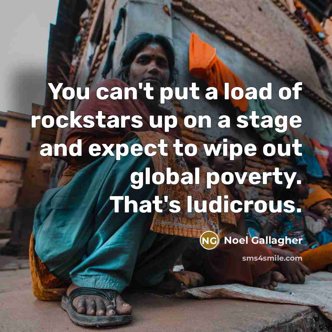 “You can't put a load of rockstars up on a…” quote by Noel Gallagher