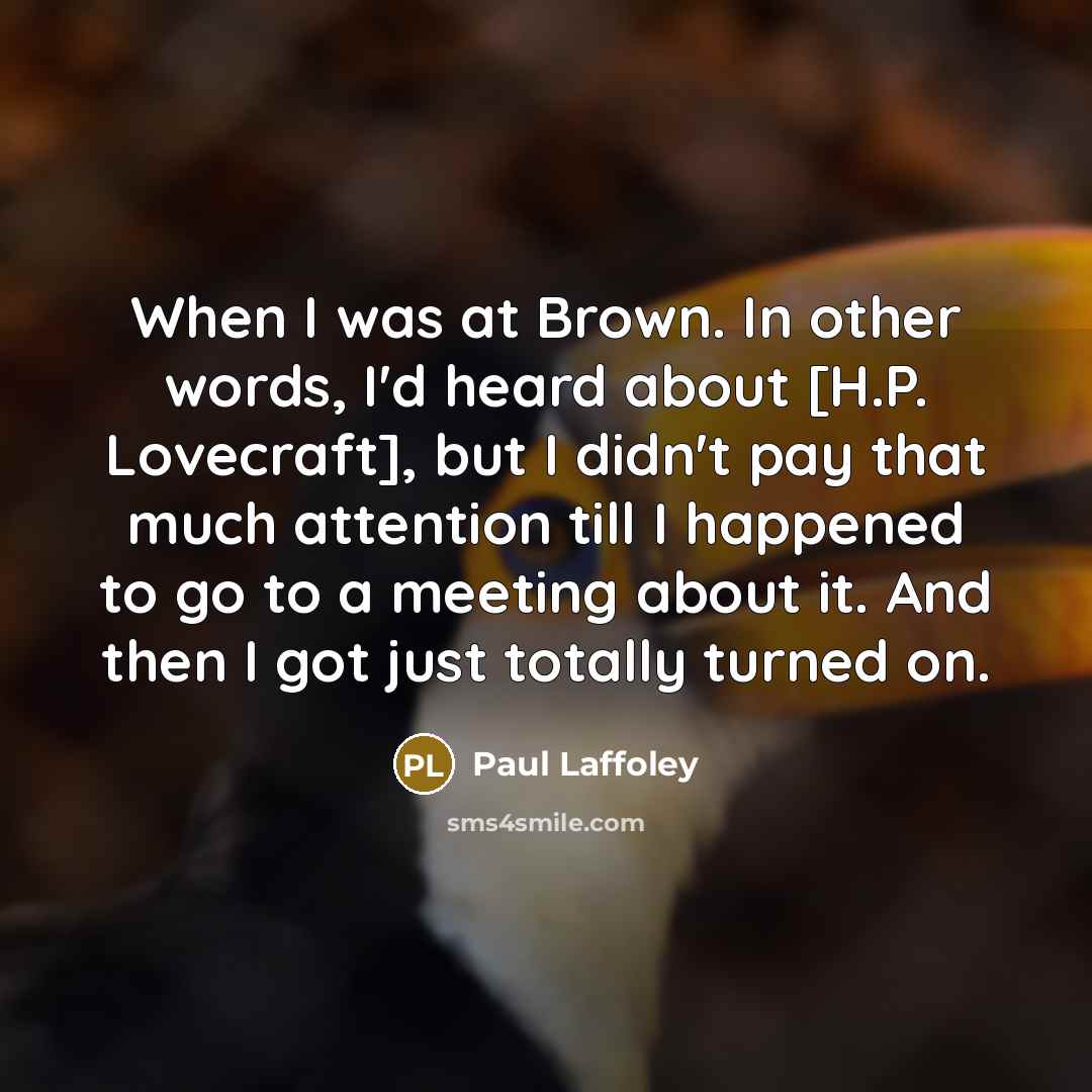 “When I was at Brown. In other words, I'd heard…” quote by Paul Laffoley