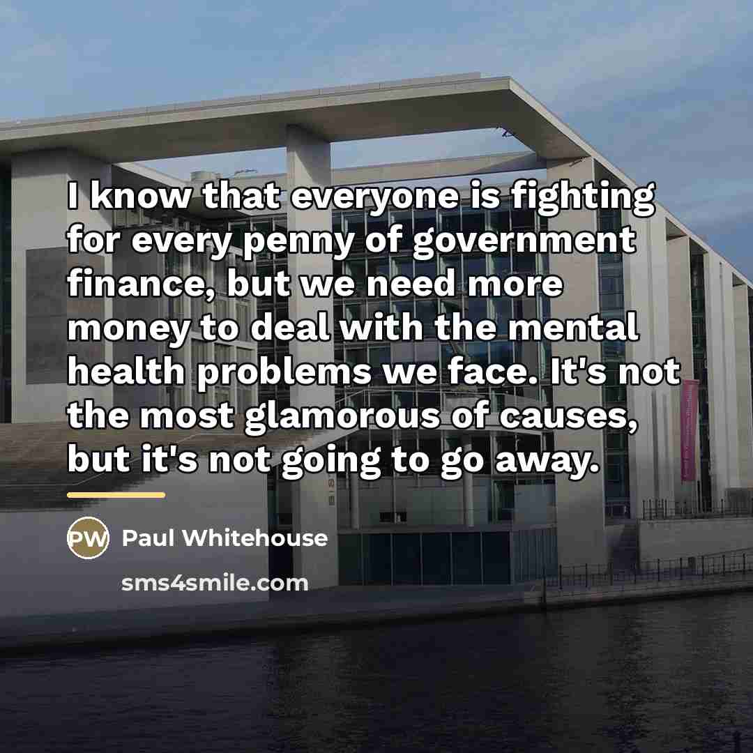 “I know that everyone is fighting for every penny of…” quote by Paul Whitehouse
