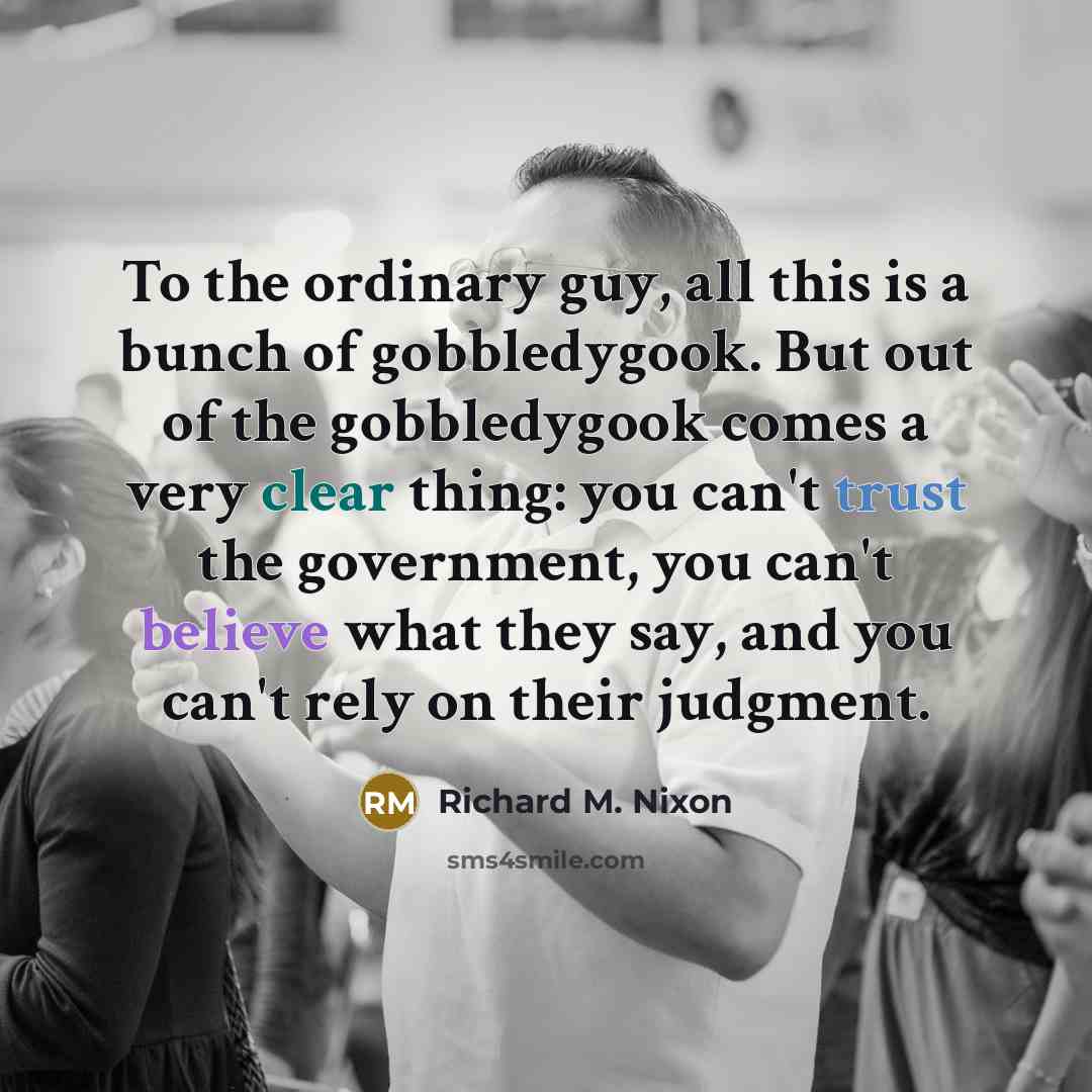 “To the ordinary guy, all this is a bunch of…” quote by Richard M. Nixon