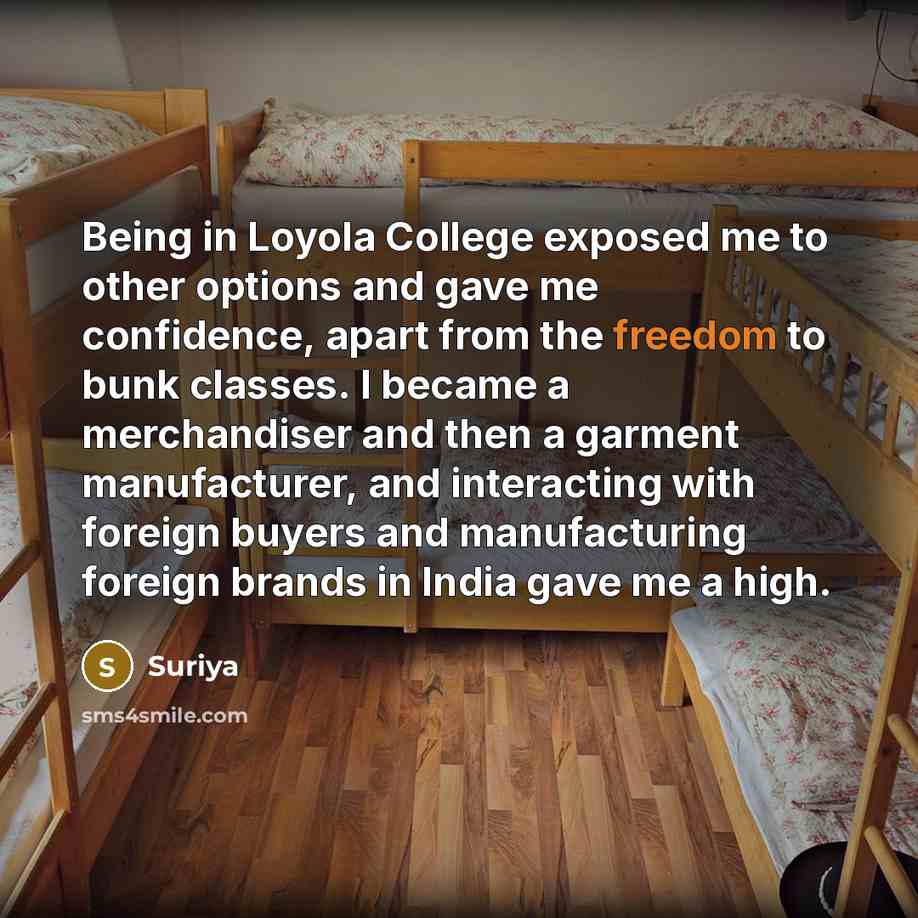 “Being in Loyola College exposed me to other options and…” quote by Suriya