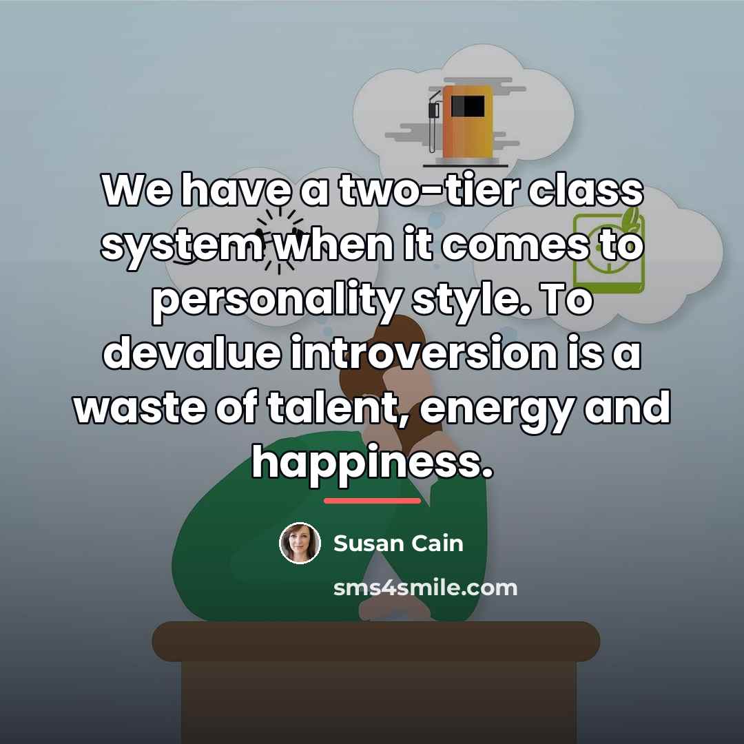 “We have a two-tier class system when it comes to…” quote by Susan Cain