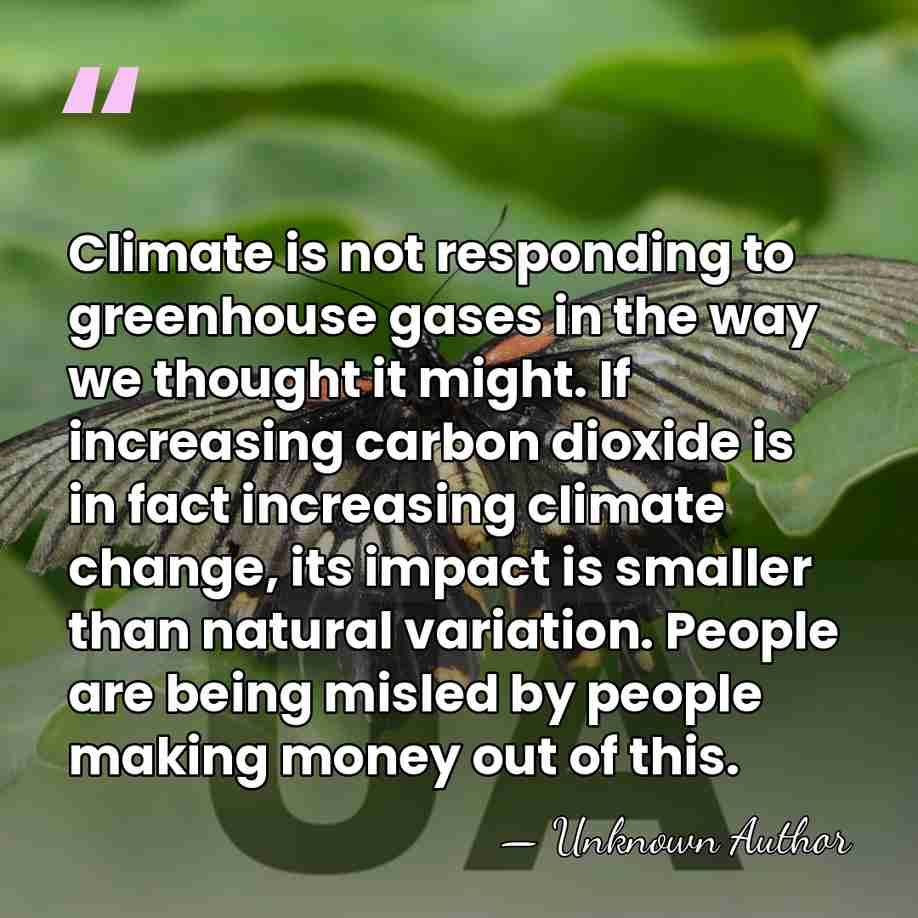 Climate is not responding to greenhouse gases in the way we thought&hellip; - Unknown Author