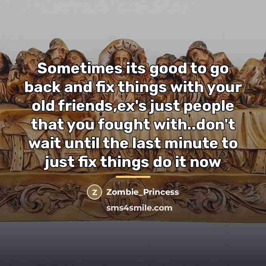“Sometimes its good to go back and fix things with…” quote by Zombie_Princess