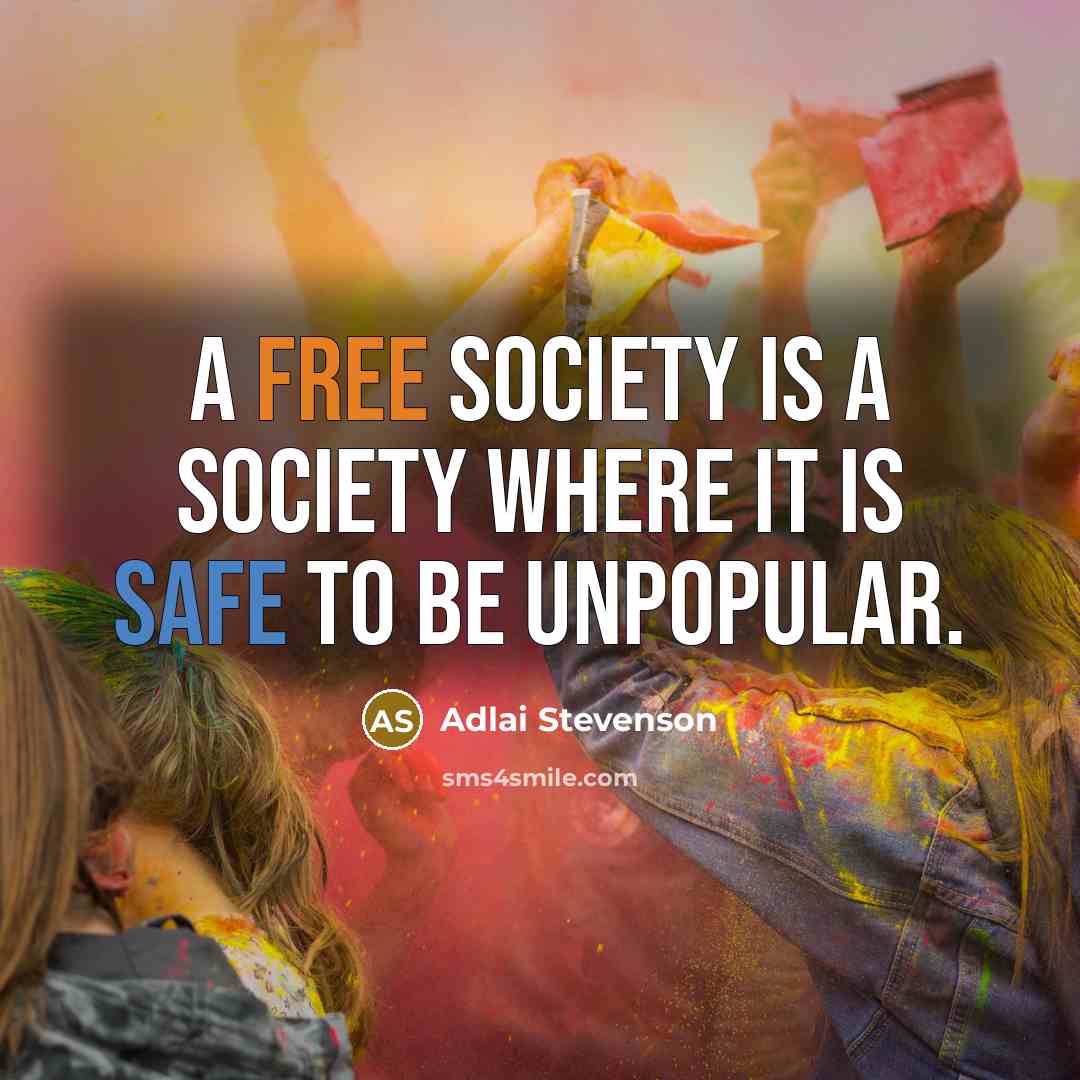 “A free society is a society where it is safe…” quote by Adlai Stevenson