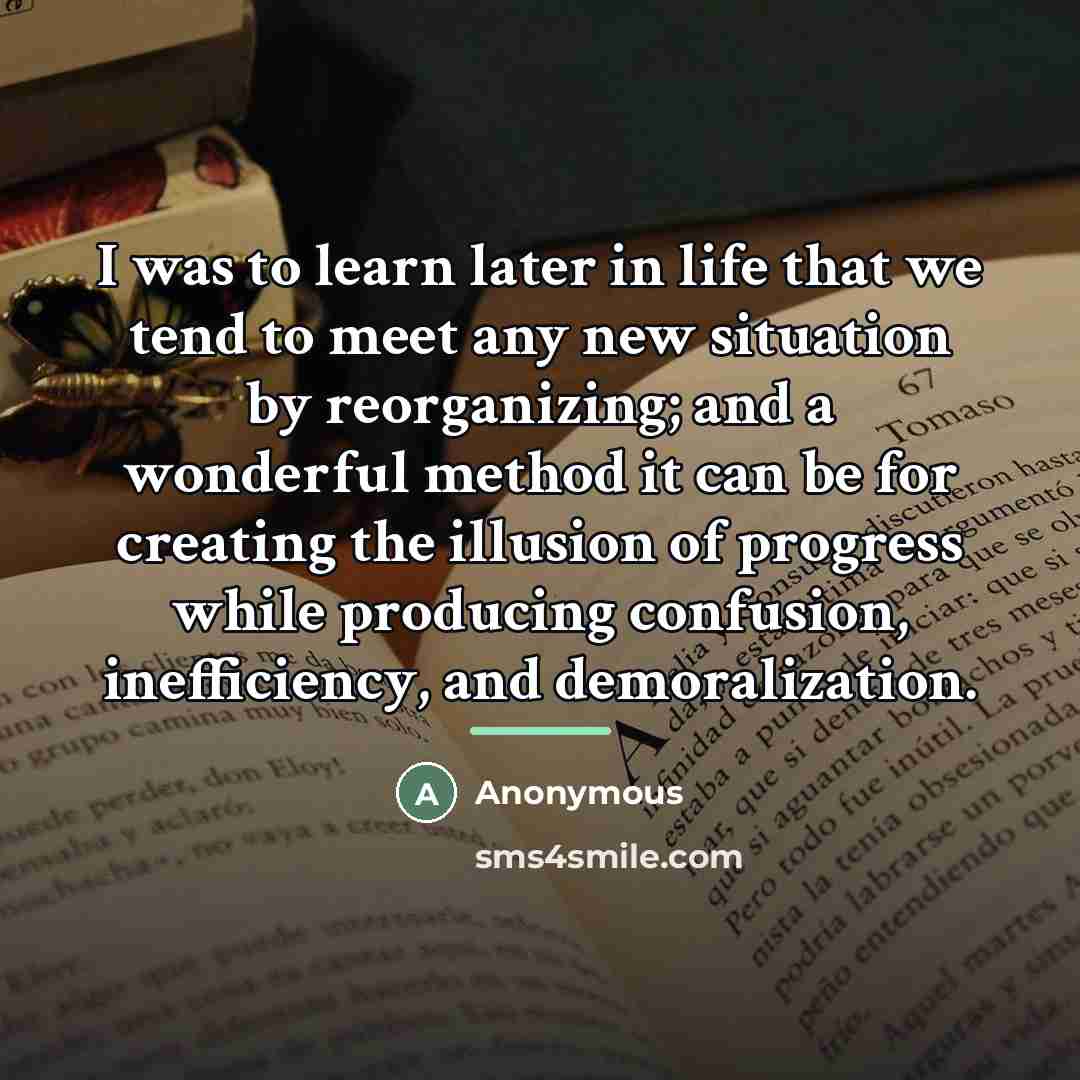 “I was to learn later in life that we tend…” quote by Anonymous