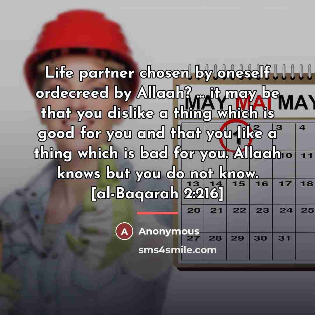 “Life partner chosen by oneself ordecreed by Allaah? ... it…” quote by Anonymous