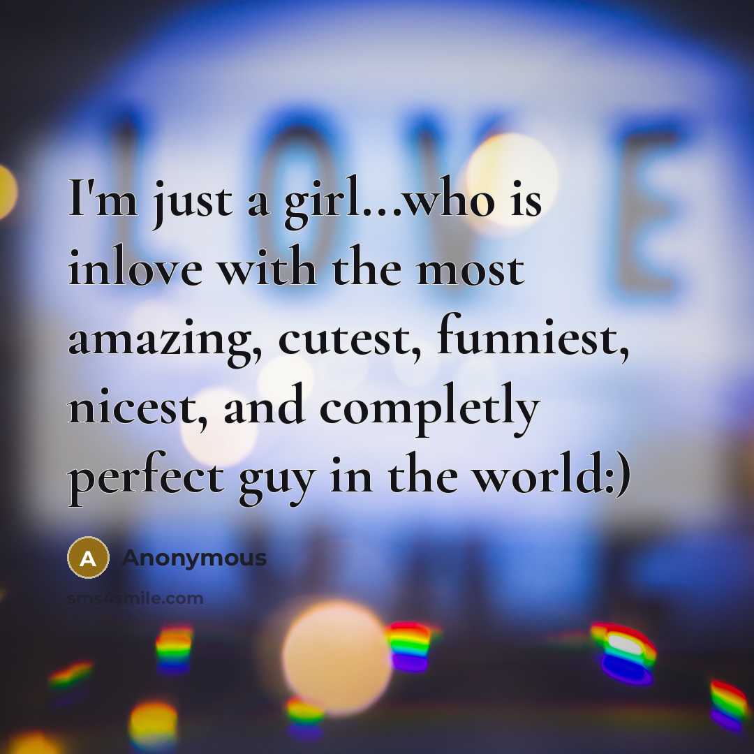 “I'm just a girl...who is inlove with the most amazing,…” quote by Anonymous