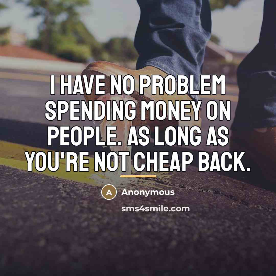 “I have no problem spending money on people. as long…” quote by Anonymous