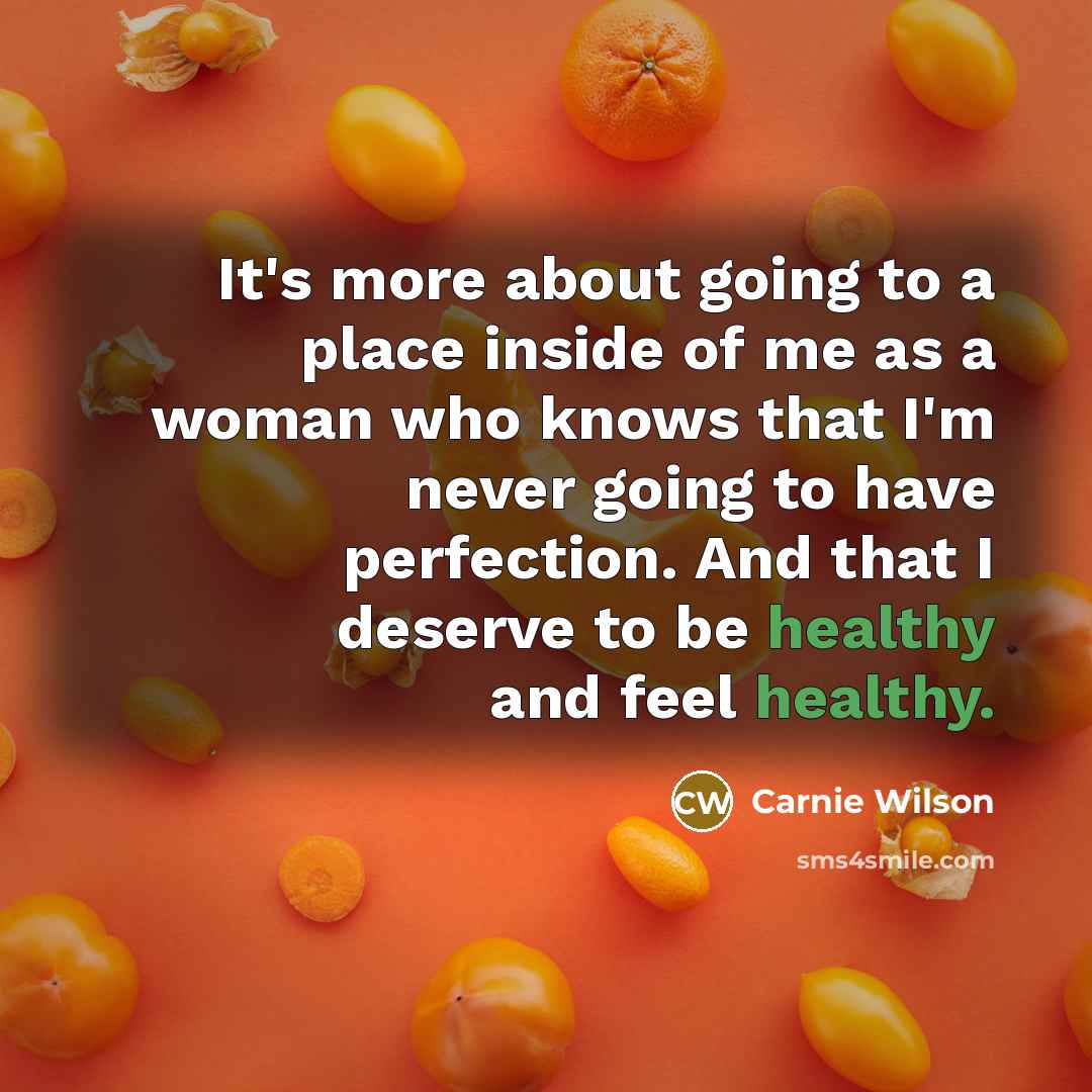 “It's more about going to a place inside of me…” quote by Carnie Wilson