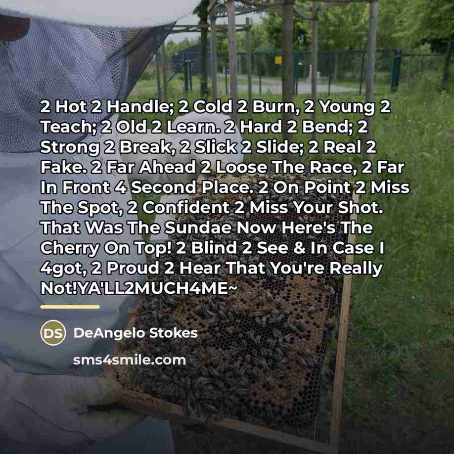 “2 Hot 2 Handle; 2 Cold 2 Burn, 2 Young…” quote by DeAngelo Stokes