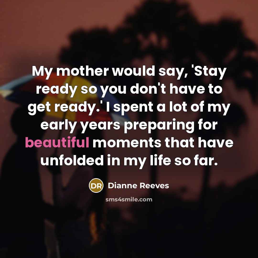“My mother would say, 'Stay ready so you don't have…” quote by Dianne Reeves