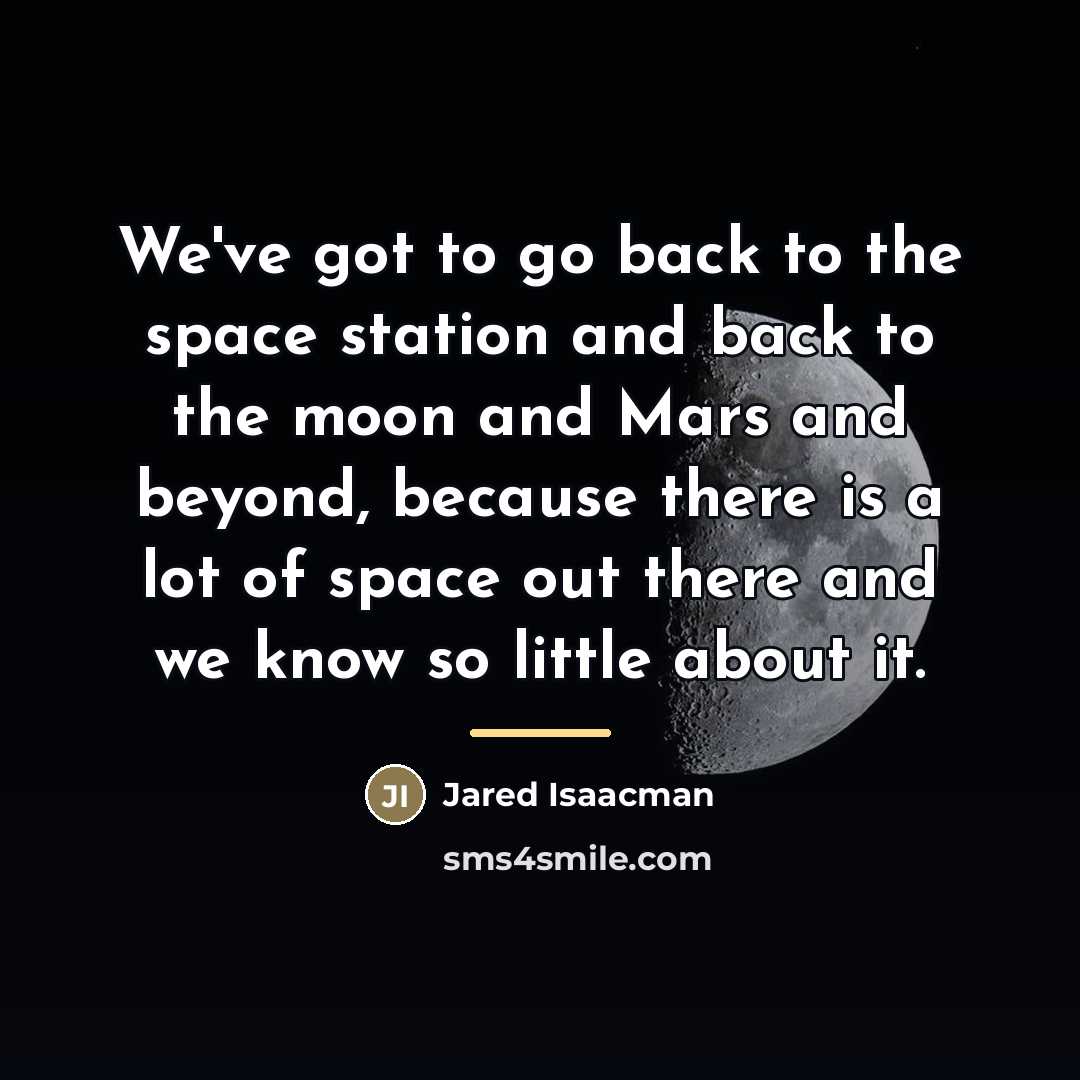 “We've got to go back to the space station and…” quote by Jared Isaacman