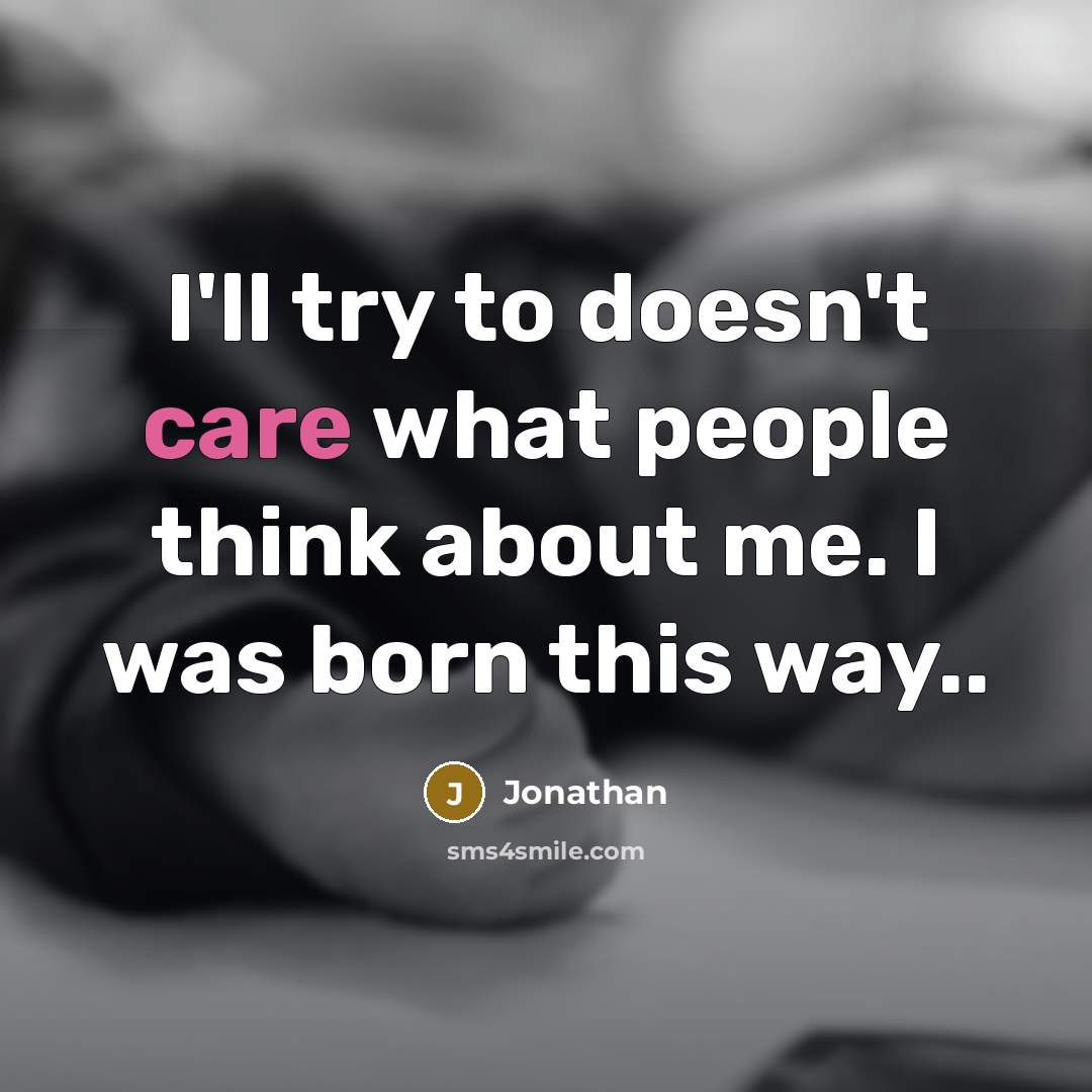 “I'll try to doesn't care what people think about me.…” quote by Jonathan