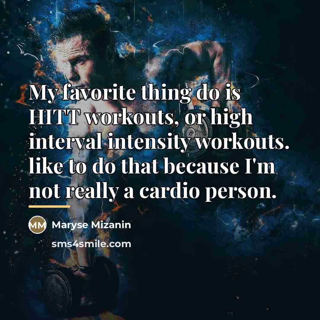 “My favorite thing do is HITT workouts, or high interval…” quote by Maryse Mizanin