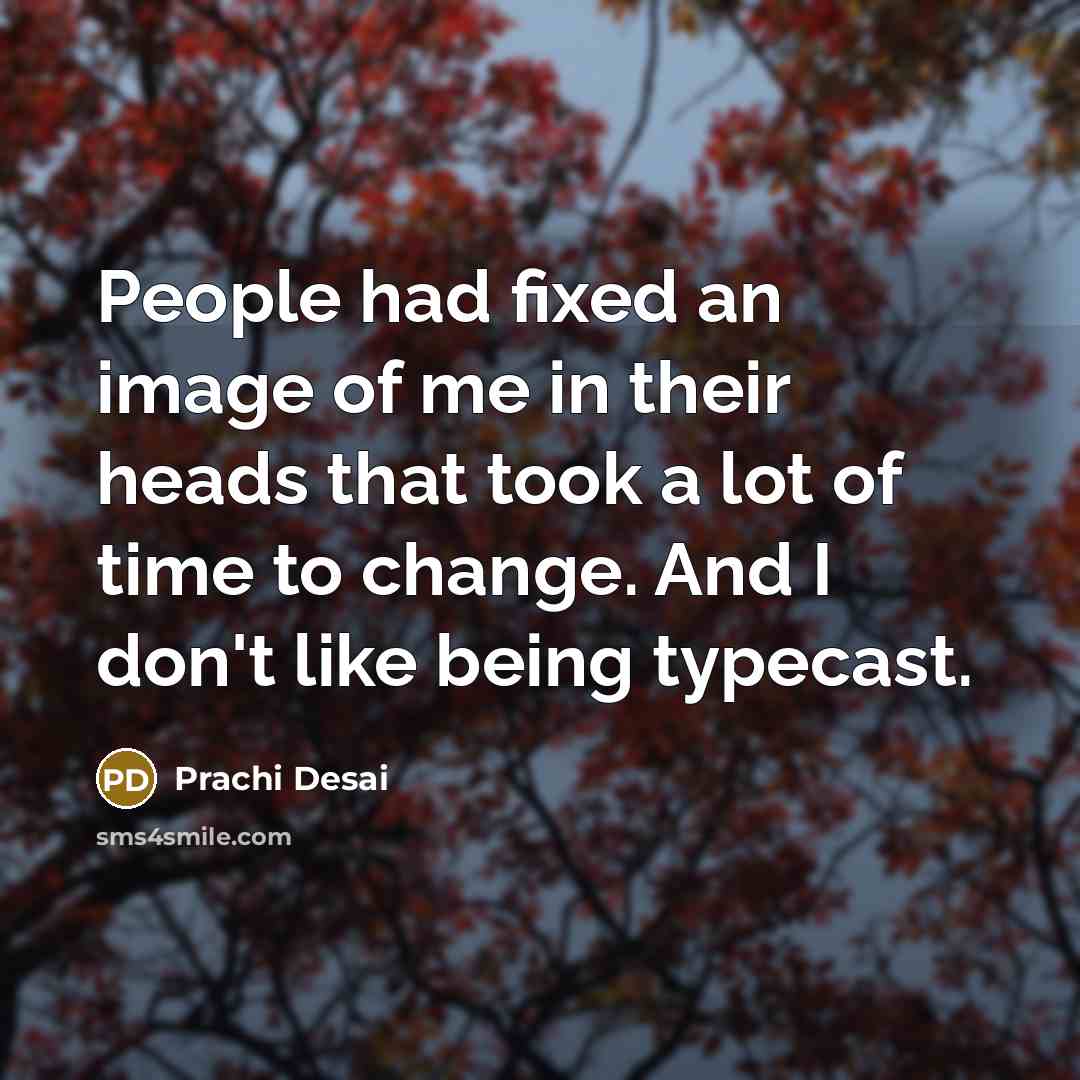 “People had fixed an image of me in their heads…” quote by Prachi Desai