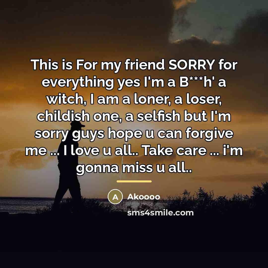 “This is For my friend SORRY for everything yes I'm…” quote by Akoooo