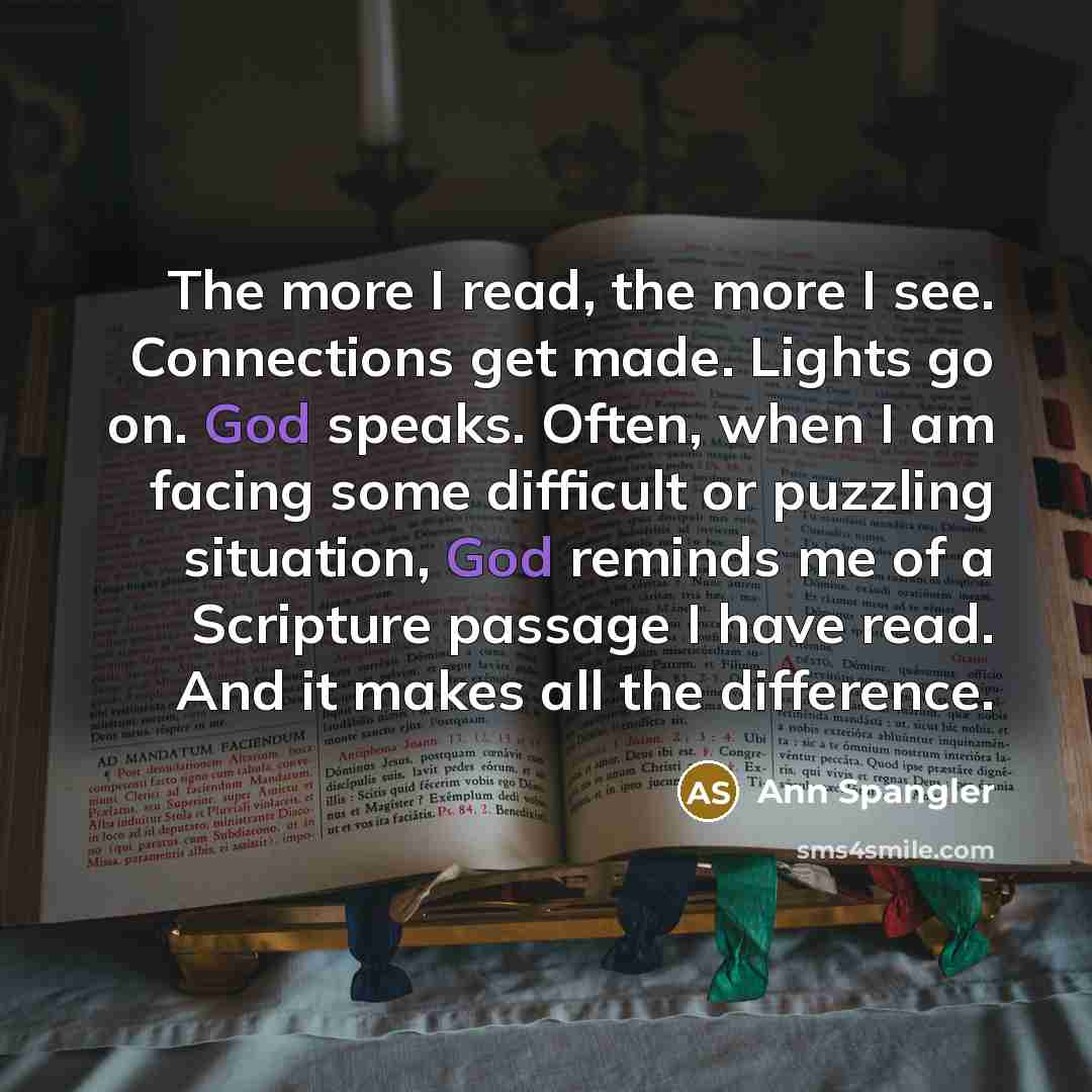 “The more I read, the more I see. Connections get…” quote by Ann Spangler